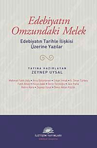 Edebiyatın Omzundaki Melek & Edebiyatın Tarihle İlişkisi Üzerine Yazılar