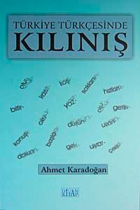 Türkiye Türkçesinde Kılınış