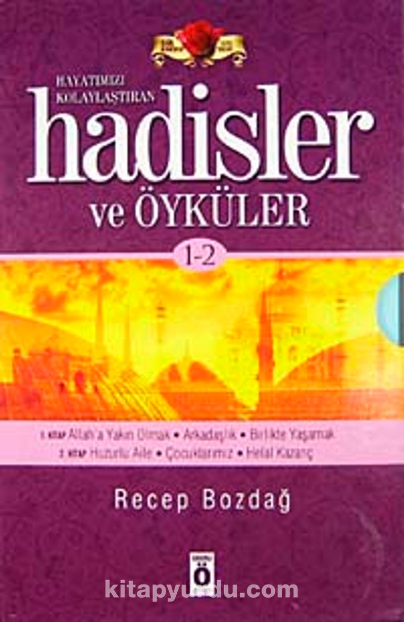 Hayatimizi Kolaylastiran Hadisler Ve Oykuler 1 2 Recep Bozdag Kitapyurdu Com