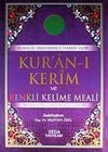 Kur'an-ı Kerim ve Renkli Kelime Meali & Transkripsiyonlu T&uuml;rk&ccedil;e Okunuşu ile Birlikte (Orta Bo-Kod:138)
