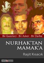 Nurhak'tan Mamak'a & Bir Gazeteci - Bir Asker - Bir Darbe