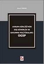 Avrupa Birliğinin Dış Güvenlik ve Savunma Politikaları: OGSP