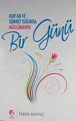 Kur'an ve Sünnet Işığında Müslümanın  Bir günü