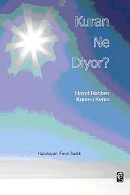 Kuran Ne Diyor?