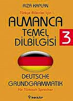 Almanca Temel Dilbilgisi 3 / Türkçe Bilenler İçin