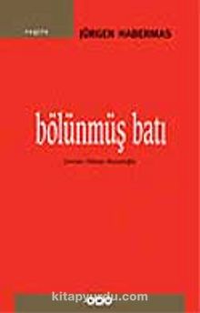 Bölünmüş Batı - Jürgen Habermas