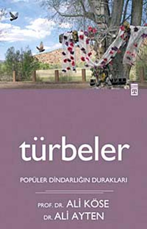 Türbeler & Popüler Dindarlığın Durakları