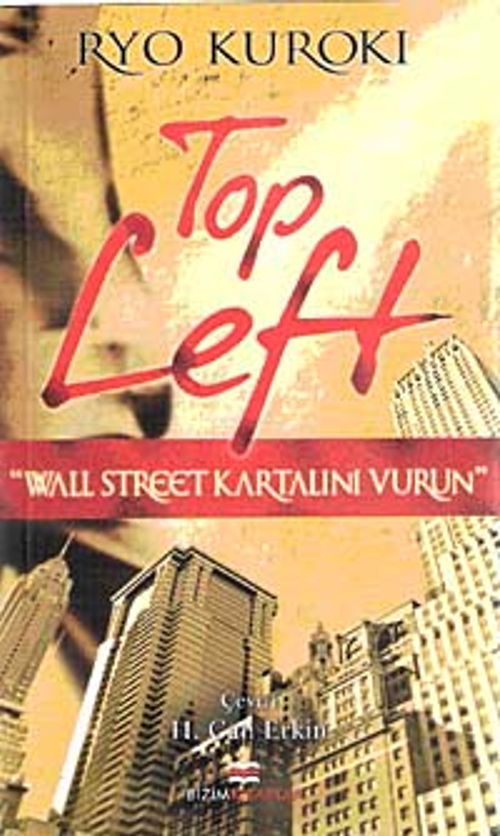 Top Left & Wall Street Kartalini Vurun