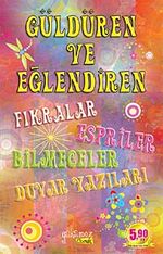 Güldüren ve Eğlendiren Fıkralar Espiriler Bilmeceler Duvar Yazıları (Cep Boy)