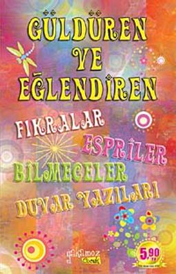 Güldüren ve Eğlendiren Fıkralar Espiriler Bilmeceler Duvar Yazıları (Cep Boy)