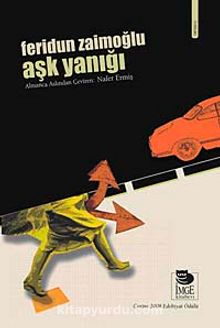 Aşk Yanığı - Feridun Zaimoğlu