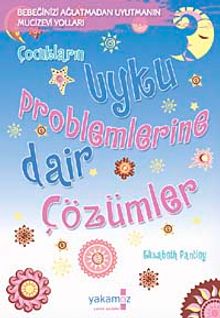 Çocukların Uyku Problemlerine Dair Çözümler