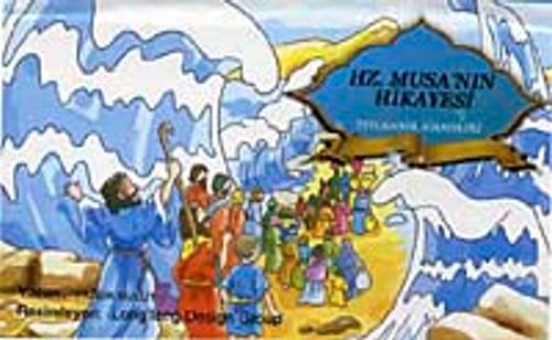 Hz. Musa'nın Hikayesi / Peygamber Hikayeleri Serisi
