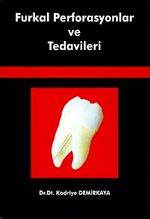 Furkal Perforasyonlar ve Tedavileri