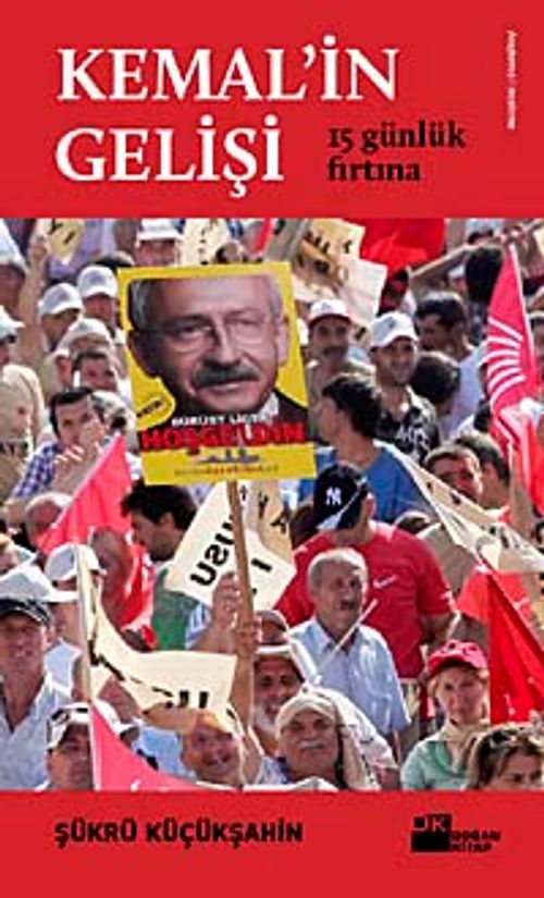 Kemal'in Gelişi-15 Günlük Fırtına