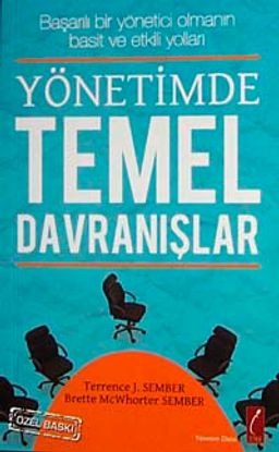 Yönetimde Temel Davranışlar & Başarılı Bir Yönetici Olmanın Basit ve Etkili Yolları (Cep Boy)