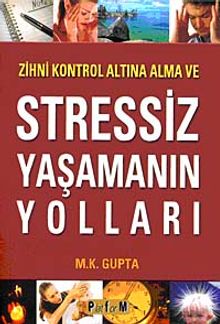 Stressiz Yaşamanın Yolları