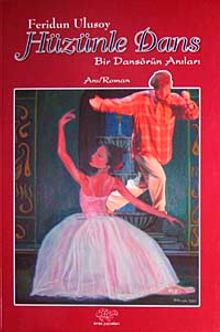 Hüzünle Dans & Bir Dansörün Anıları
