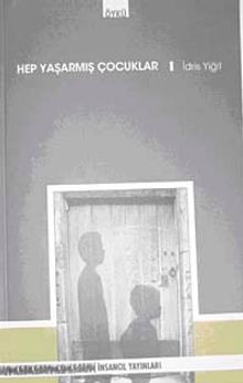 Hep Yaşarmış Çocuklar