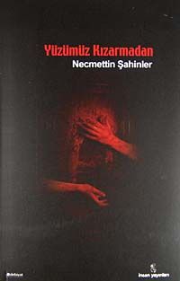 Yüzümüz Kızarmadan