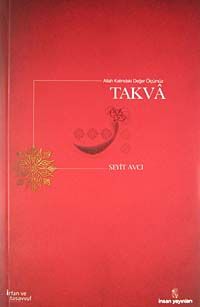 Allah Katındaki Değer Ölçümüz Takva