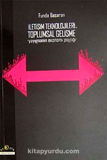 İletişim Teknolojileri ve Toplumsal Gelişme - Funda Başaran