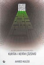Allah İlminden Yansımalarla Kur'an-ı Kerim Çözümü