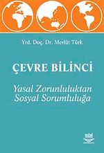 Çevre Bilinci & Yasal Zorunluluktan Sosyal Sorumluluğa