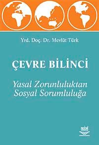 Çevre Bilinci & Yasal Zorunluluktan Sosyal Sorumluluğa