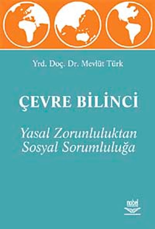 Çevre Bilinci & Yasal Zorunluluktan Sosyal Sorumluluğa