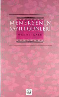Menekşenin Sayılı Günleri