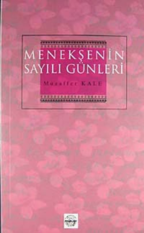 Menekşenin Sayılı Günleri