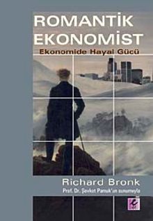 Romantik Ekonomist & Ekonomide Hayal Gücü