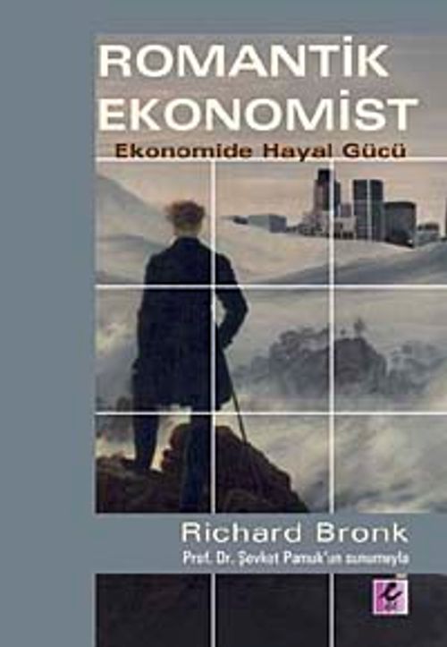 Romantik Ekonomist & Ekonomide Hayal Gücü