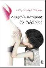 Annemin Karnında Bir Bebek Var!