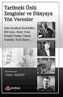 Tarihteki Ünlü Zenginler ve Dünyaya Yön Verenler