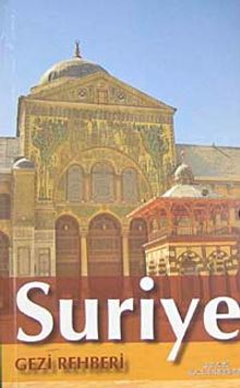 Suriye Gezi Rehberi