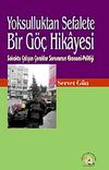 Yoksulluktan Sefalete Bir G&ouml;&ccedil; Hikayesi