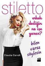 Erkek Dediğin Ne İşe Yarar? Bilen Varsa Söylesin-Stiletto