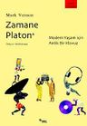 Zamane Platon &amp; Modern Yaşam İçin Antik Bir Kılavuz