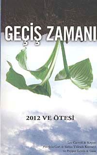 Geçiş Zamanı & 2012 ve Ötesi