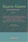 Yazarın Kuramı & Eserimi Nasıl Yazdım ?