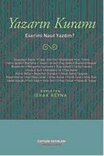 Yazarın Kuramı & Eserimi Nasıl Yazdım ?