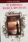 St. Barbaralı Balık&ccedil;ıların İsyanı