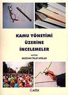 Kamu Yönetimi Üzerine İncelemeler