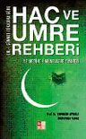 Hac ve Umre Rehberi &amp; Ve Medine-i Münevvere Ziyareti