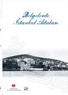 Belgelerle İstanbul Adaları