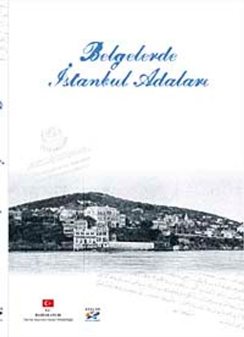 Belgelerle İstanbul Adaları