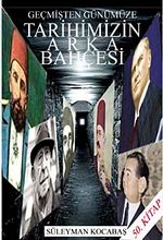 Geçmişten Günümüze Tarihimizin Arka Bahçesi 7-G-21 