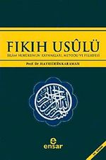 Fıkıh Usulü & İslam Hukukunun Kaynakları, Metodu ve Felsefesi